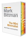 The Mini Minimalist: Simple Recipes for Satisfying Meals The Mini Minimalist: Simple Recipes for Satisfying Meals