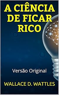 Livro A CIÊNCIA DE FICAR RICO : Versão Original