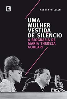 Livro Uma mulher vestida de silêncio: A biografia de Maria Thereza Goulart