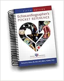 Echocardiographer S Pocket Reference 5th Edition Richard A Palma 9780578687179 Books