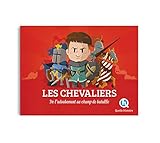 Les chevaliers : De l'adoubement aux champs de bataille by 