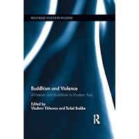 Buddhism and Violence: Militarism and Buddhism in Modern Asia (Routledge Studies in Religion) book cover