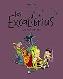 Les Excalibrius, Tome 1 : Les enfants rois by