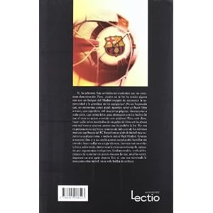 100 Motivos para ser del Barça: ( y no ser del Madrid)