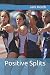 Positive Splits: Positive Running Stories by 