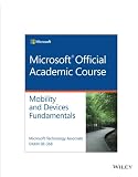 Exam 98-368 MTA Mobility and Device Fundamentals Exam 98-368 MTA Mobility and Device Fundamentals