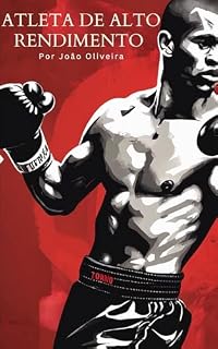 Livro Condicionamento Físico para Atletas de Boxe de Alto Rendimento 1: Boxe