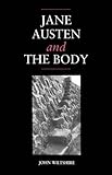 Jane Austen and the Body: 'The Picture of Health' by John Wiltshire
