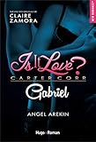 Is it love ? Carter Corp. Gabriel (French Edition) by 