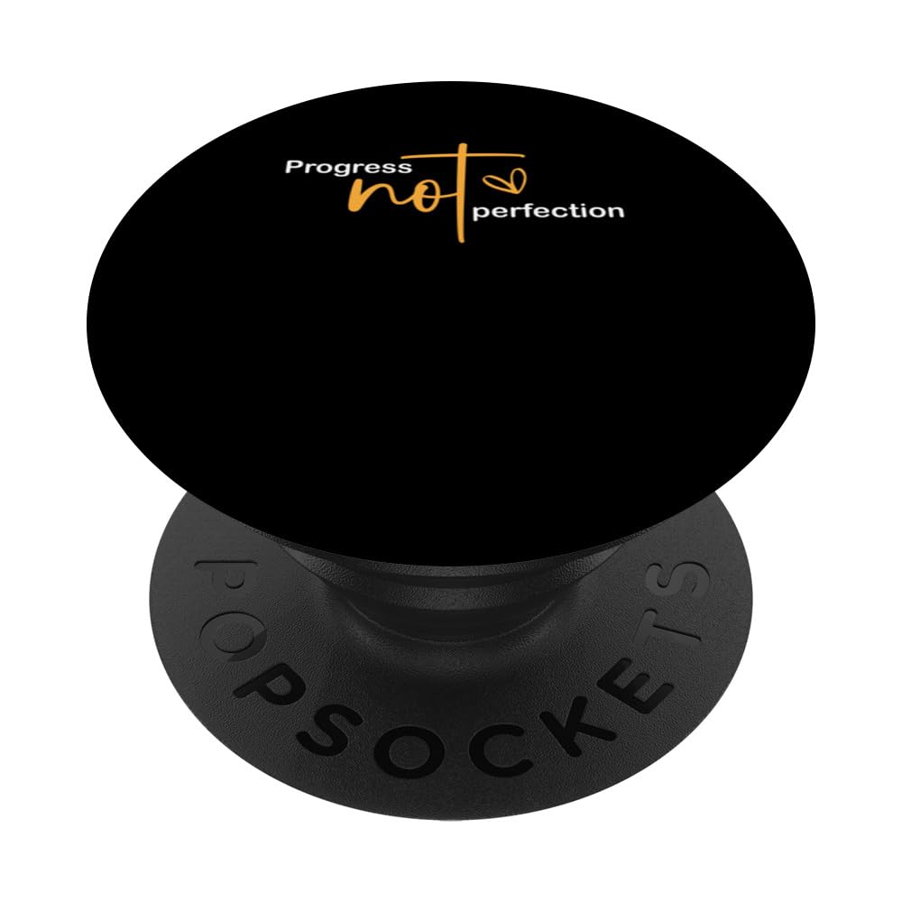 Progress Not Perfection Self Love Self Improvement PopSockets Swappable PopGrip