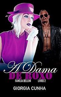 Livro A Dama de Roxo : Família Bellini Livro 2