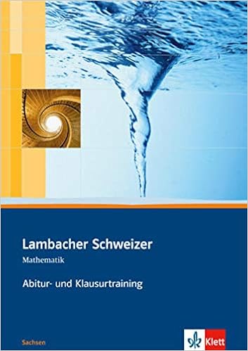 Lambacher Schweizer Mathematik Abitur Und Klausurtraining Ausgabe Sachsen Arbeitsheft Plus Losungen Klassen 11 12 Mathematisches Unterrichtswerk Schweizer Abitur Und Klausurtraining Amazon De Bucher Lambacher Schweizer Mathematik Abitur Und Klausurtraining Ausgabe Sachsen Arbeitsheft Plus Losungen Klassen 11 12 Mathematisches Unterrichtswerk Schweizer Abitur Und Klausurtraining Amazon De Bucher