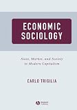 Image de Economic Sociology: State, Market, and Society in Modern Capitalism