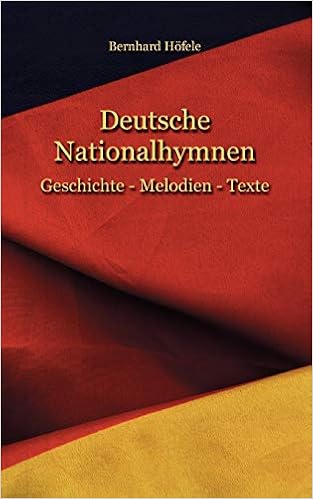 Deutsche Nationalhymnen Geschichte Melodien Texte Amazon De Hofele Bernhard Bucher