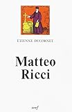 Matteo Ricci, le lettré d'Occident (Histoire) (French Edition) by 