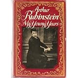 Arthur Rubinstein: My Young Years