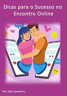 Livro Dicas Para O Sucesso No Encontro Online