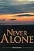 Never Alone: Full Color Version by Shelva R. Davis