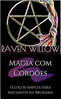 Livro Magia com Cordões: Feitiços simples para iniciantes na Bruxaria