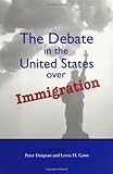 The Debate in the United States over Immigration, , 0817995226