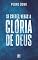 Livro Se creres, verás a glória de Deus
