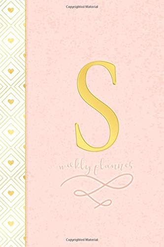 S - Weekly Planner: Personalized Planner for Ladies (Gold Letter Women's Planners) Paperback – 23 Oct 2018