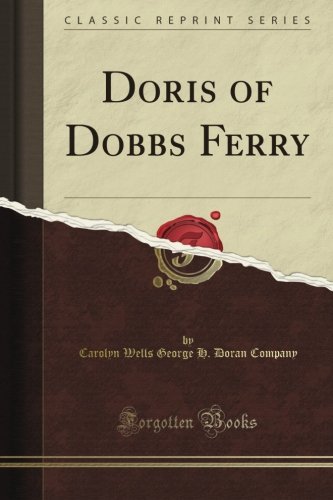 Doris of Dobbs Ferry (Classic Reprint)