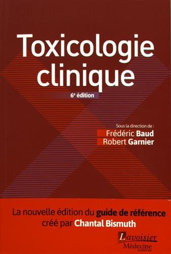 Toxicologie Clinique (French Edition) by Frédéric Baud, Robert Garnier, Collectif