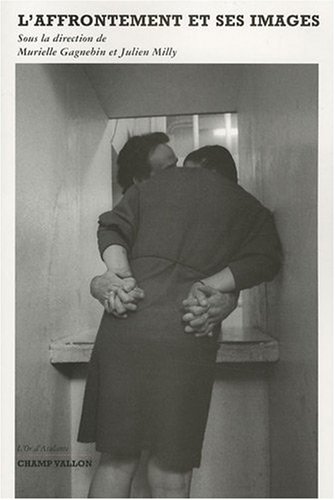 L' affrontement et ses images