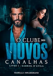 Livro O CLUBE DOS VIÚVOS CANALHAS: a babá, grávida e rejeitada pelo viúvo bilionário