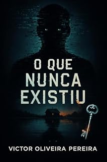 Livro O Que Nunca Existiu