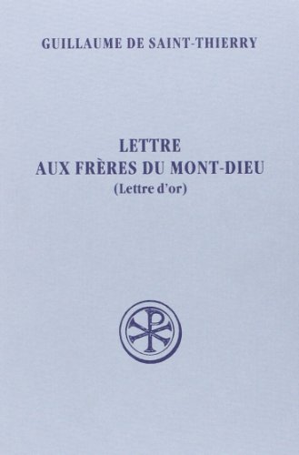Lettre aux frères du Mont-Dieu