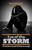 Image de Eye of the Storm: The Silent Grief of Miscarriage
