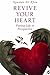 Revive Your Heart: Putting Life in Perspective by Nouman Ali Khan