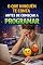 Livro O que ninguém te conta antes de começar a programar