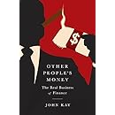 Other People's Money: The Real Business of Finance