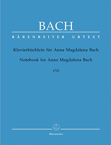 Le Petit Livre d'Anna Magdalena Bach - Klavierbuchlein Anna Magdalena by J-S Bach