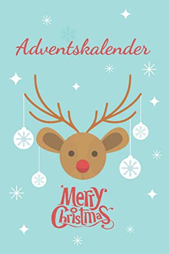 Adventskalender: Stressless Adventskalender zum selber ausfüllen. 5-10 Minuten Kalender für die Weihnachtszeit. (German Edition)