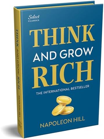 Penguin Select Classics: Think and Grow Rich: Timeless Bestseller