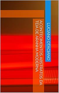 Livro Acontecimentos Abstratos da Teia de Aranha Moderna