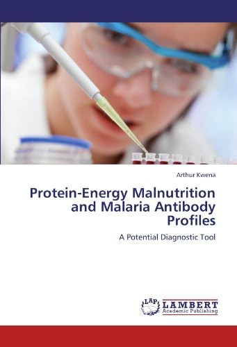 Protein-Energy Malnutrition and Malaria Antibody Profiles: A Potential Diagnostic Tool