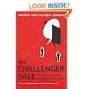The Challenger Sale: Taking Control of the Customer Conversation