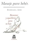 Image de Masaje para bebés: Bienestar y equilibrio para su hijo (Coleccion Cuerpo Sano) (Spanish Edition)