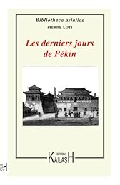 Les  derniers jours de Pékin