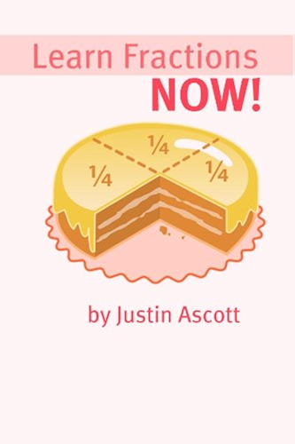 Download Learn Fractions NOW: Fractions for the Person Who Has Never Understood Math! (NOW Series Book 5) (English Edition) PDF