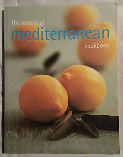 The Essential Mediterranean Cookbook 0681025980 Book Cover