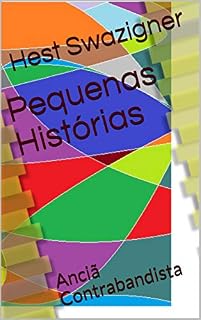 Livro Pequenas Histórias: Anciã Contrabandista