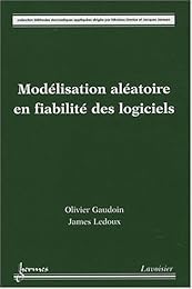 Modélisation aléatoire en fiabilité des logiciels