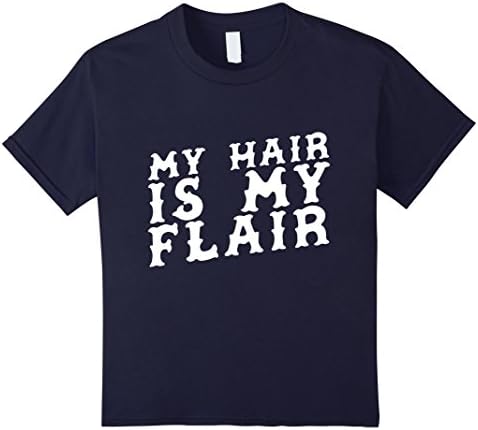 Kids My Hair Is My Flair T-Shirt 10 Navy