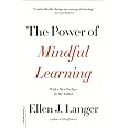 Power of Mindful Learning (A Merloyd Lawrence Book)